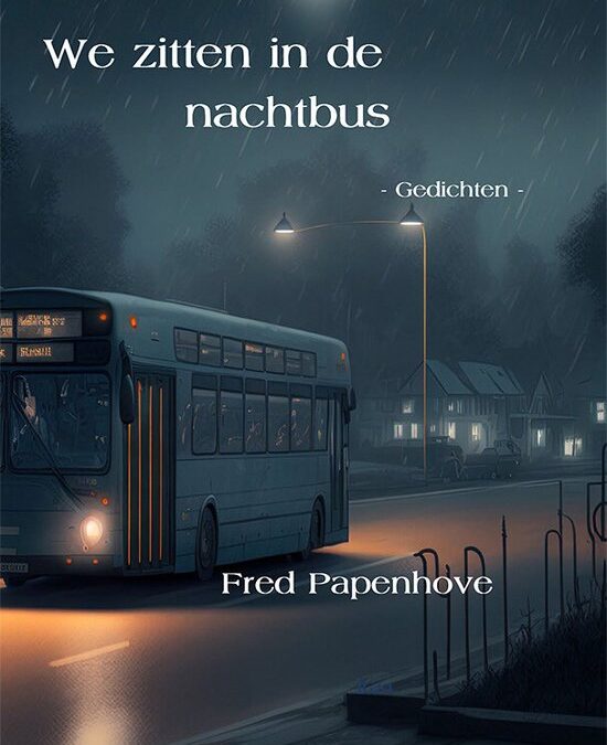 Fred Papenhove – We zitten in de nachtbus