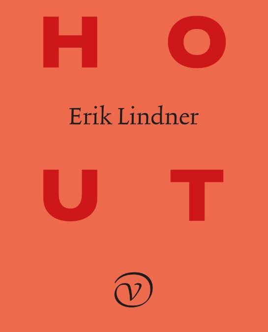 Erik Lindner – Hout