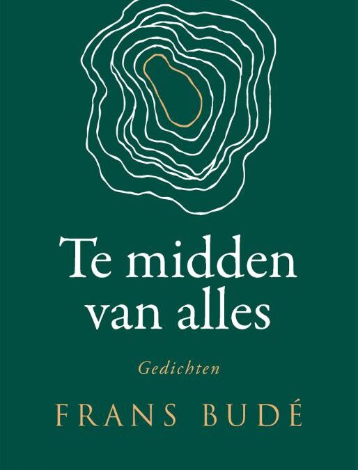 Frans Budé – Te midden van alles