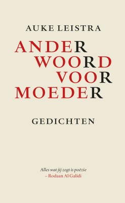 Auke Leistra - Ander woord voor moeder