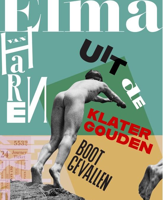 Elma van Haren – Uit de klatergouden boot gevallen