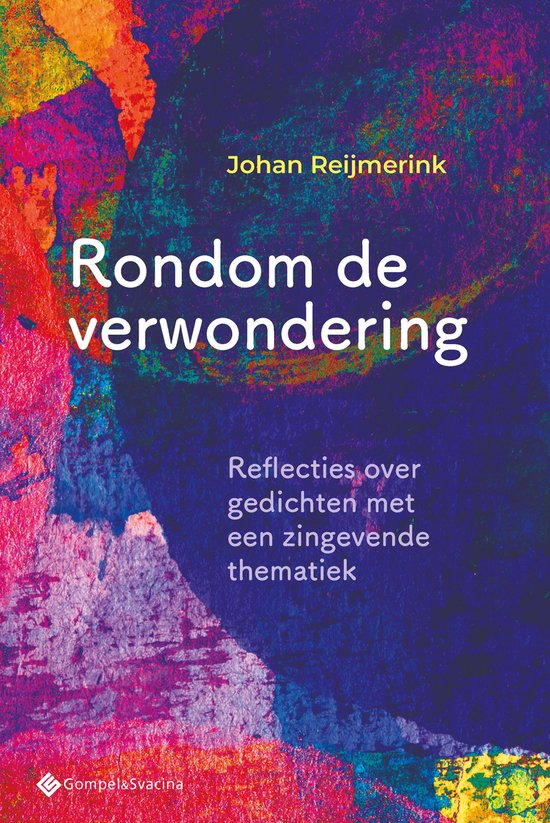 Johan Reijmerink - Rondom de verwondering