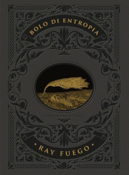 Ray Fuego – Bolo di Entropia