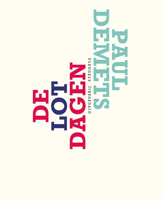 Paul Demets – De lotdagen