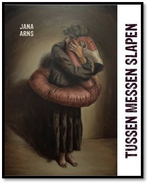 Jana Arns - Tussen messen slapen