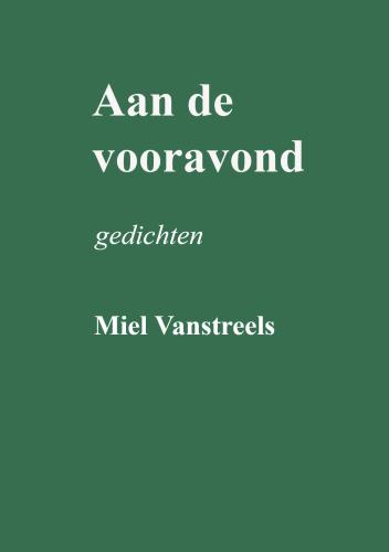 Miel Vanstreels - Aan de vooravond