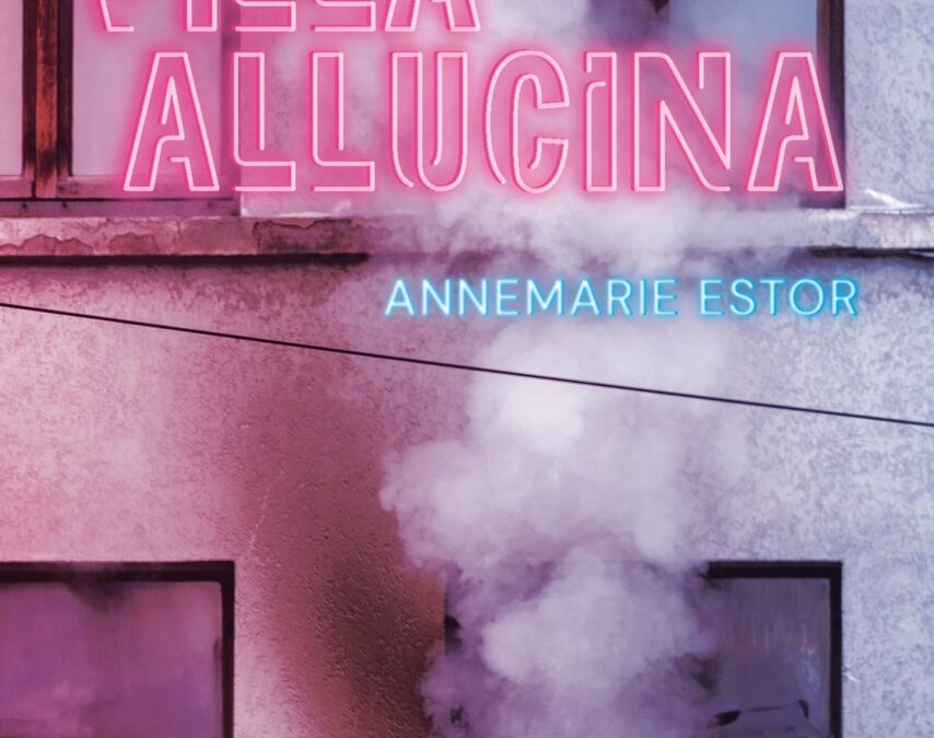 Annemarie Estor – Villa Allucina
