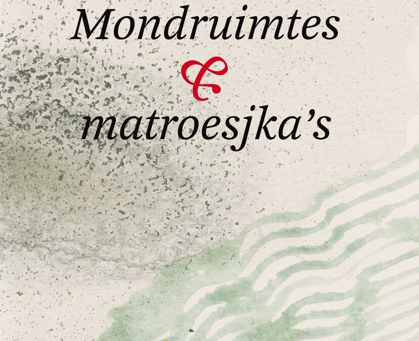 Ton Naaijkens – Mondruimtes & matroesjka’s