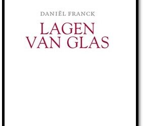 Daniël Franck – Lagen van glas