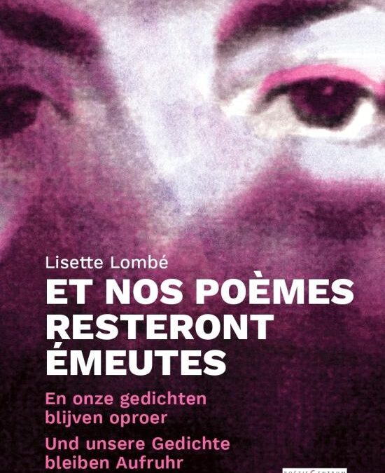 Lisette Lombé – En onze gedichten blijven oproer